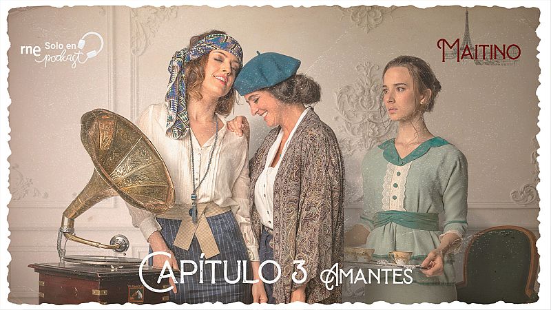 Maitino: el podcast - Captulo 3: Amantes - Escuchar ahora
