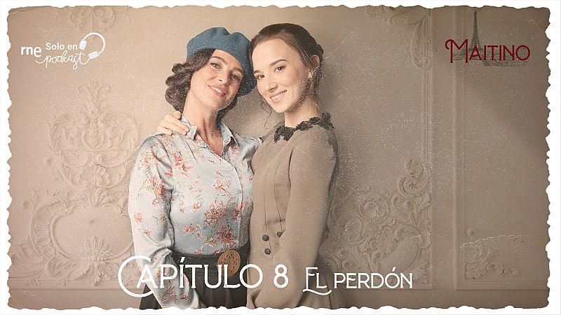 Maitino: el podcast - Captulo 8: El perdn - Escuchar ahora