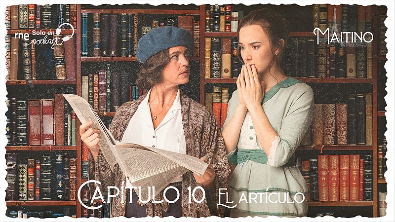 Maitino: el podcast - Captulo 10: El artculo - Escuchar ahora