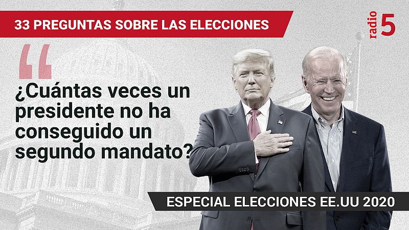 Especiales informativos RNE - ¿Cuántas veces un presidente no ha conseguido un segundo mandato? - Escuchar ahora