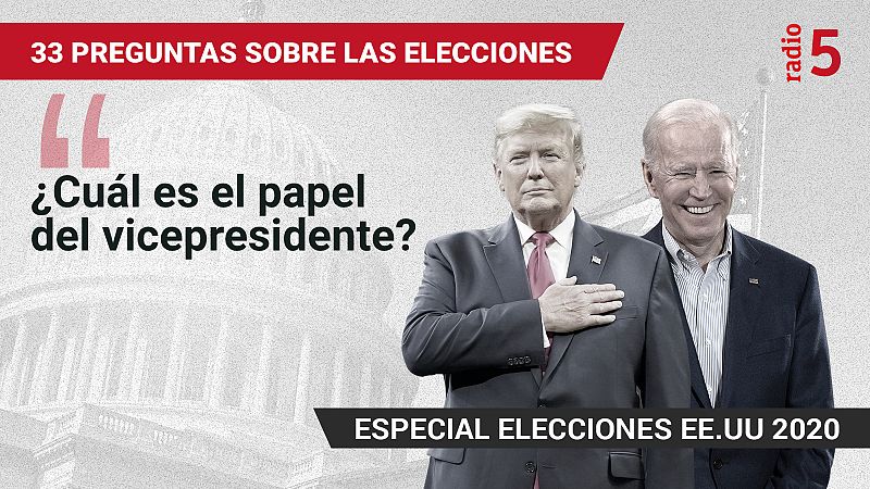 Especiales informativos RNE - ¿Cuál es el papel del vicepresidente? - Escuchar ahora