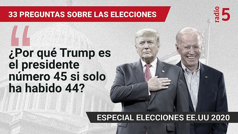 Especiales informativos RNE - ¿Por qué Trump es el presidente número 45 si solo ha habido 44 presidentes? - Escuchar ahora