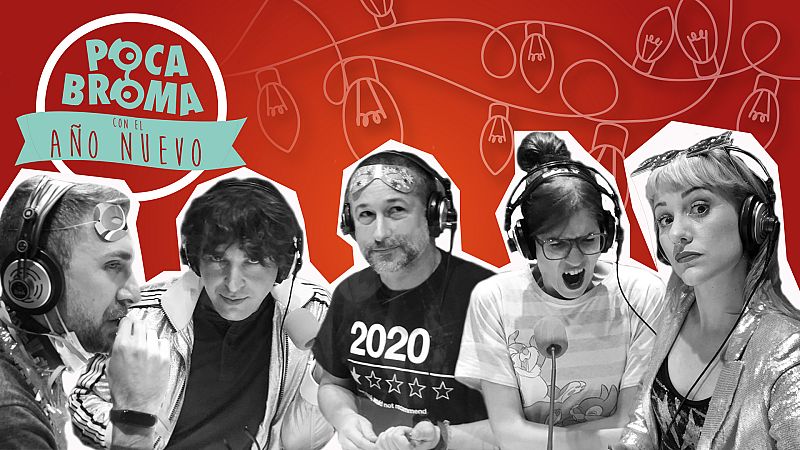 Especiales RNE - Poca broma con el Año Nuevo - 31/12/20 - Escuchar ahora