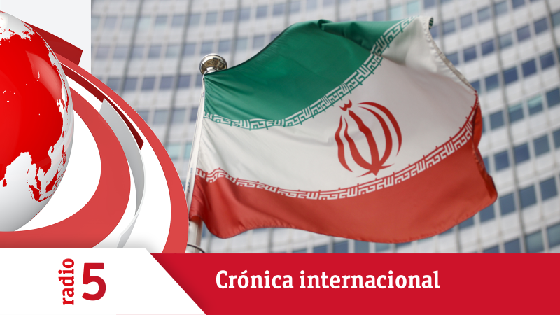 Crónica Internacional - Estados Unidos e Irán tratan de salvar el acuerdo nuclear - Escuchar ahora