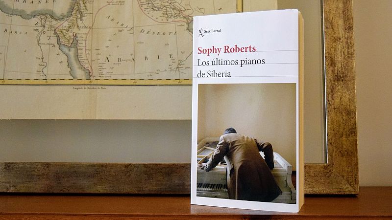 Oxiana - Sophy Roberts | Los últimos pianos de Siberia - Escuchar ahora