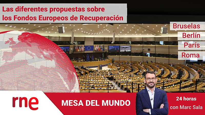 24 horas - Mesa del mundo: la gestión de la pandemia en los países de la Unión - Escuchar ahora