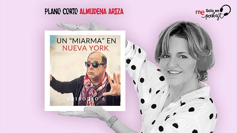 Plano Corto - Un "miarma" en Nueva York - Escuchar ahora