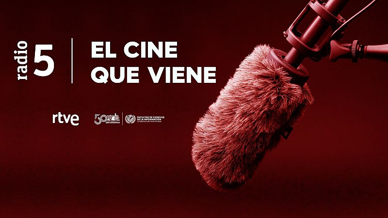 50 años de la Facultad de CC de la Información de la UCM - El cine que viene | Escuchar