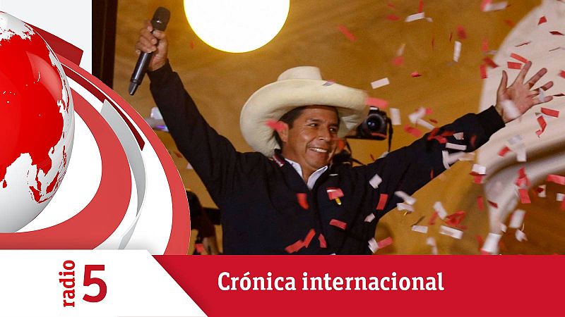 Crónica internacional - Pedro Castillo se ve ya como ganador en Perú - Escuchar ahora