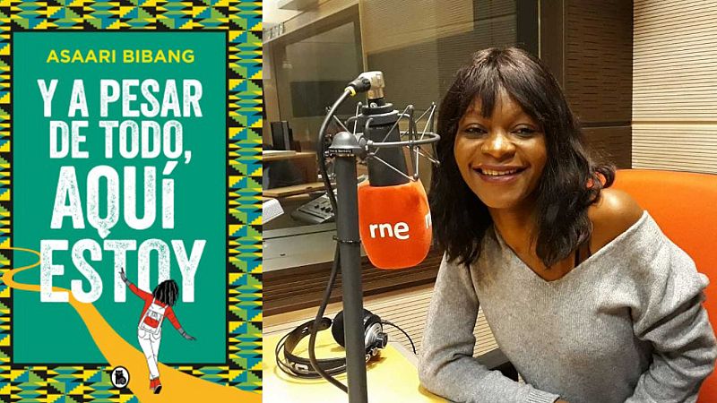 África hoy - 'Y a pesar de todo, aquí estoy', de la guineana Asaari Bibang - 07/07/21