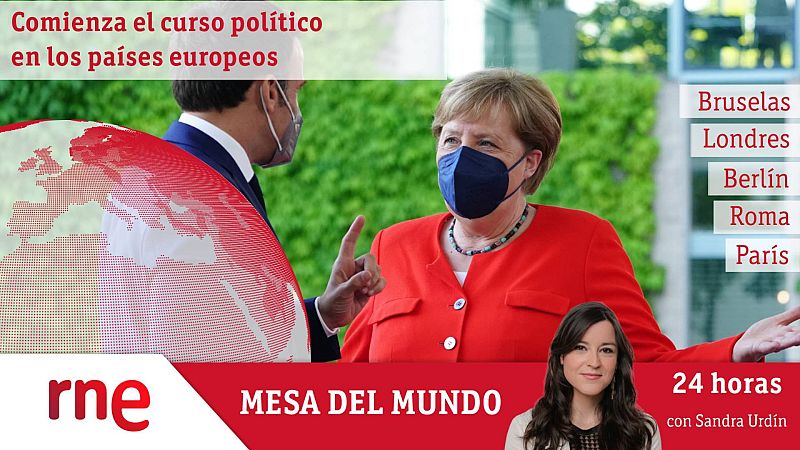 24 horas - Mesa del Mundo: el curso político arranca en Europa