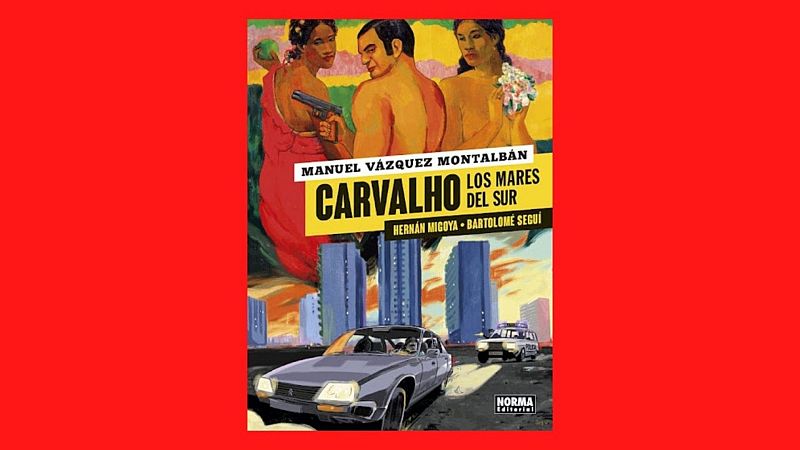 El ojo crítico - Carvalho y los mares del sur - 10/12/21 - escuchar ahora