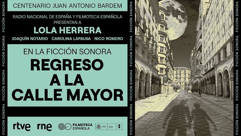 Ficcin sonora - Regreso a la Calle Mayor - 02/06/22 - Escuchar ahora