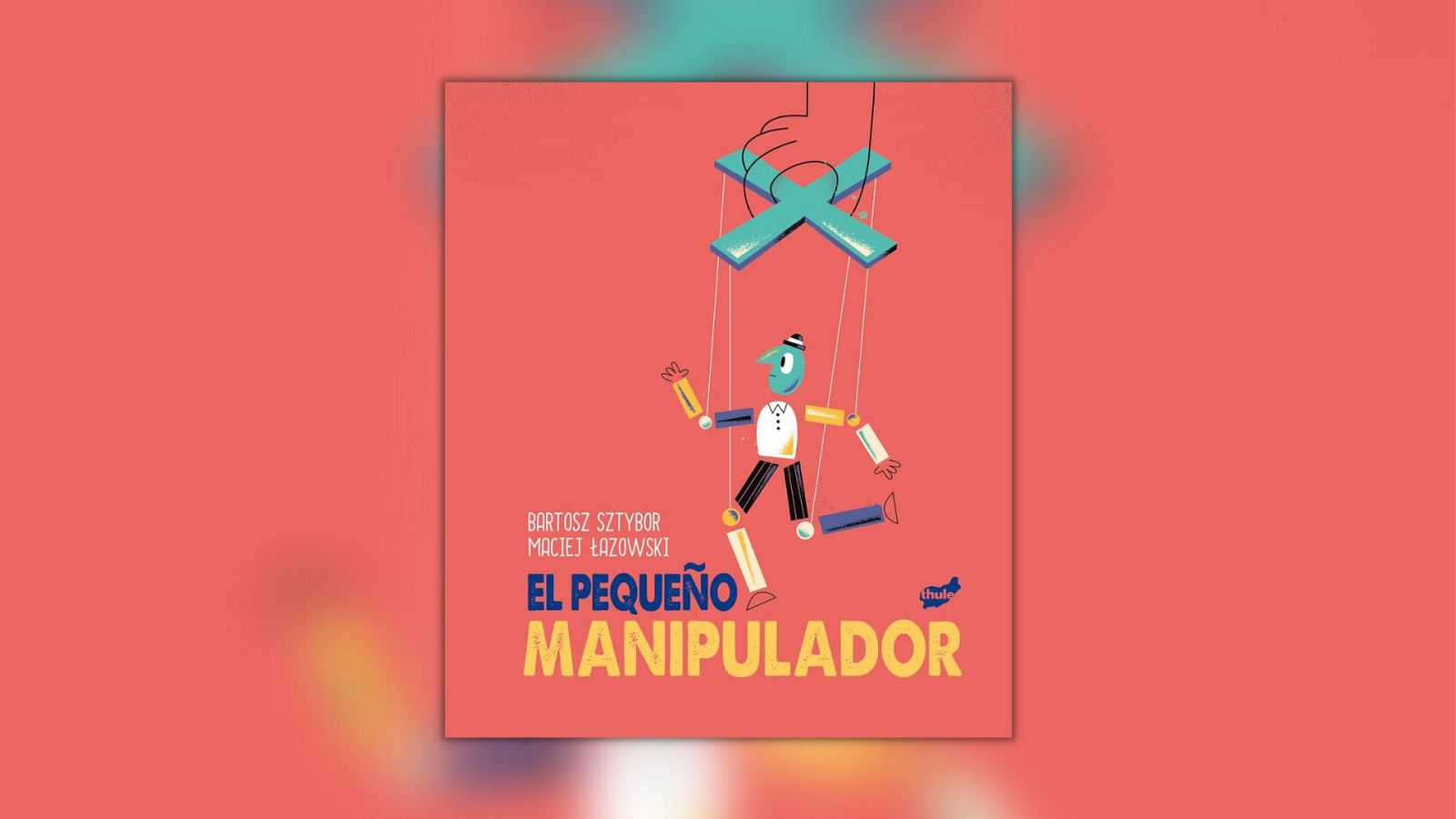 La estación azul de los niños - 'El pequeño manipulador' de Bartosz Sztybor - Escuchar ahora