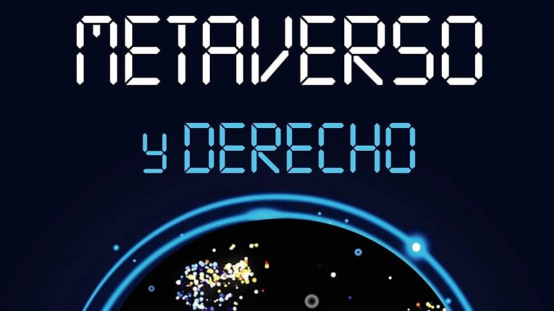 5.0 - 'Metaverso y derecho' - 21/06/22