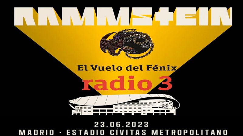 El vuelo del Fénix - La decimoquinta con Rammstein - 05/09/22