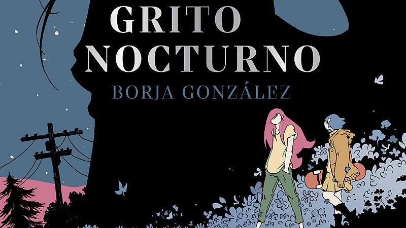 Viñetas y bocadillos - Borja González 'Grito Nocturno' - 07/11/22