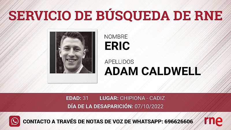 Servicio de búsqueda -Eric Adam Caldwell, desaparecido en Chipiona, Cádiz - Escuchar ahora.