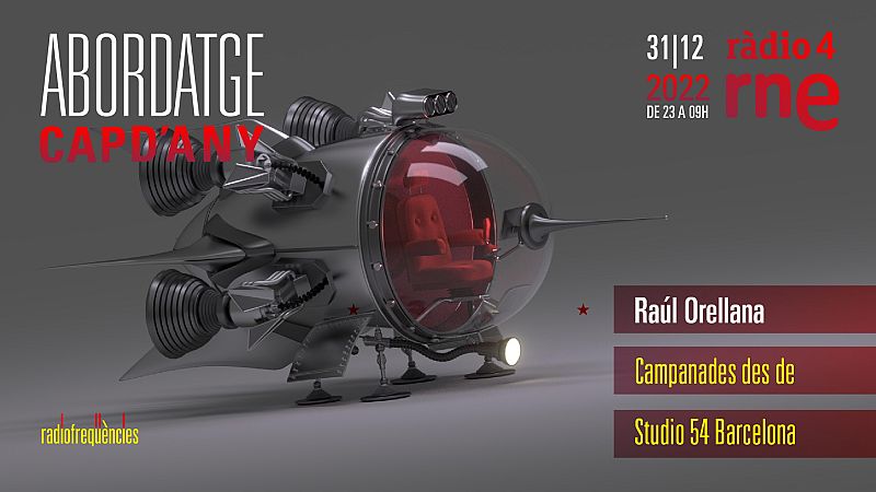 Radiofreqüències - Raúl Orellana from Studio 54 Barcelona - Festival de Cap D'Any 2022 - Escoltar Ara