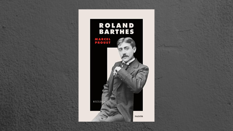 El ojo crítico - Use Lahoz y el Marcel Proust de Ronald Barthes - Escuchar ahora