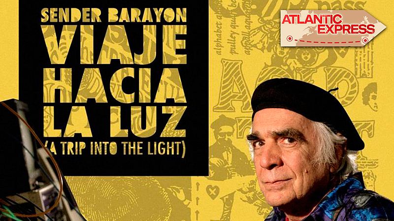 Atlantic Express - Sender Barayón: Viaje hacia la Luz - Escuchar ahora