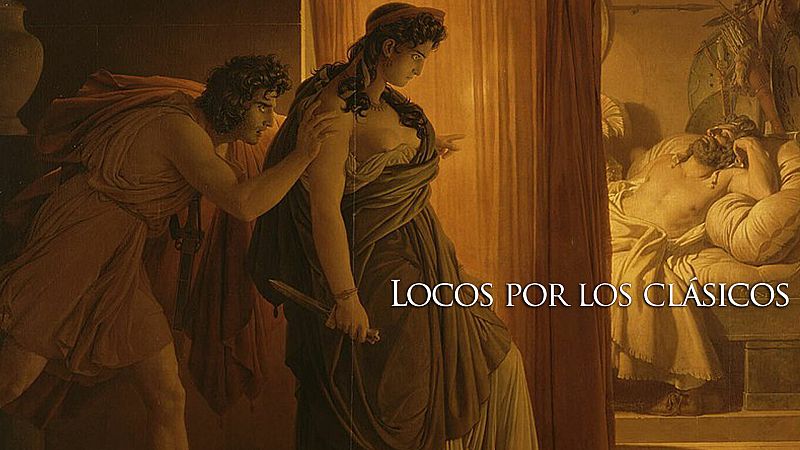 Locos por los clásicos - Esquilo. Agamenón - Escuchar ahora