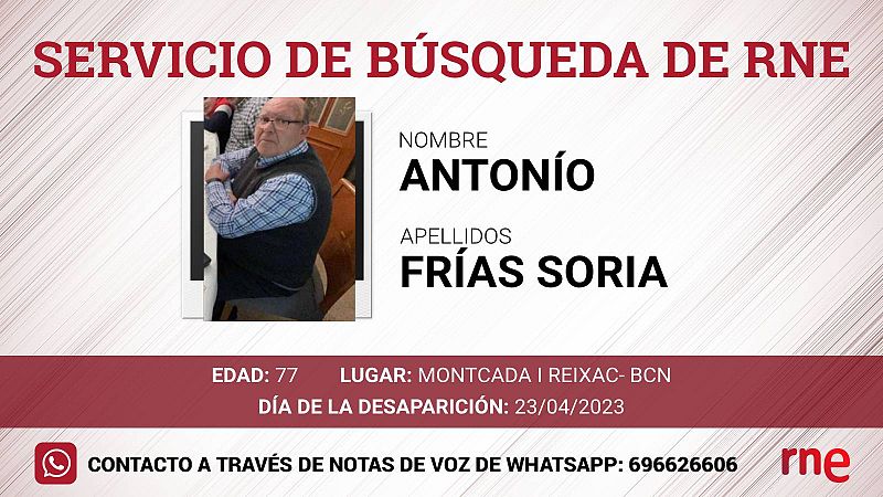 Servicio de búsqueda - Antonio Frías Soria - desaparecido en Moncada i Reixac, Barcelona - escuchar ahora