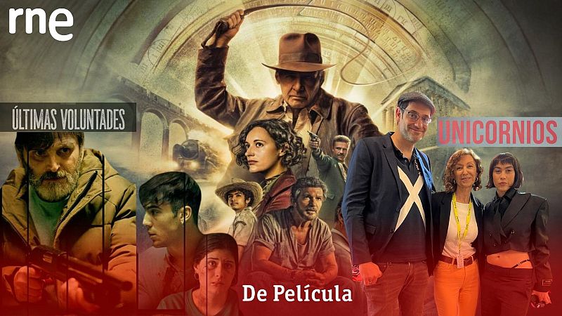 De película - Indiana Jones se jubila y Fernando Tejero nos cuenta sus últimas voluntades - 01/07/23