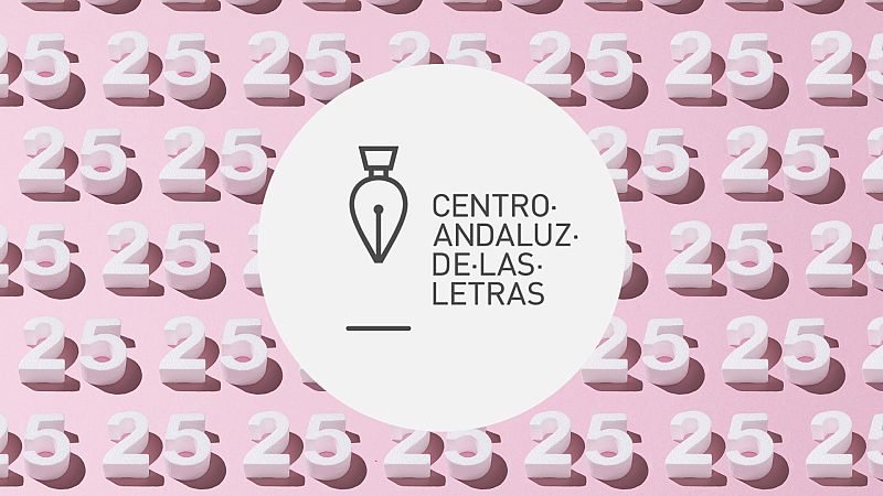 Crónica de Andalucía - El Centro Andaluz de las Letras cumple 25 años - Escuchar ahora