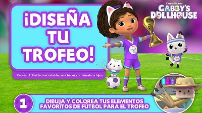 ¡Diseña tu trofeo con Gabby!