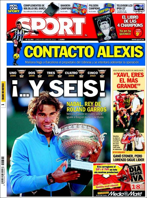 En el diario Sport destacan el número de trofeos de Roland Garros que lleva Rafa Nadal con un expresivo: "¡Y seis!".