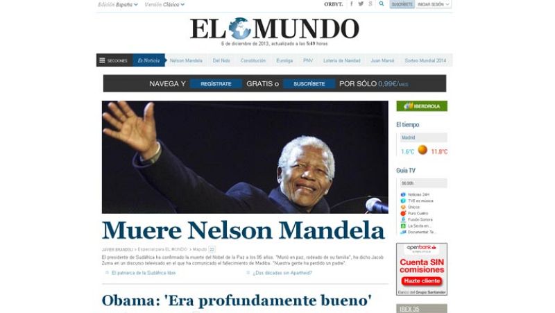 La versión digital del diario 'El Mundo' abre con "Muere Nelson Mandela" y añade la descripción que ha hecho de él el presidente Obama: "Era profundamente bueno"