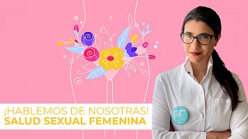 'Hablemos de nosotras' , una charla de Miriam Al Adib, ginecloga, sobre los mitos y verdades de las hormonas femeninas