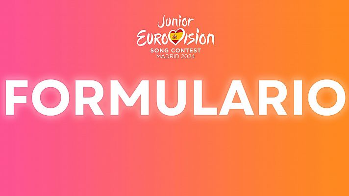Formulario - Eurovisin Junior 2024