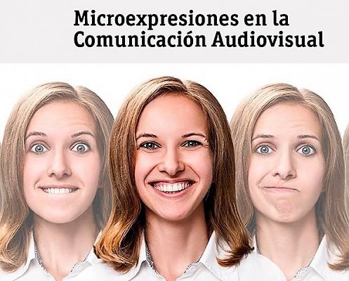 Jornada   Microexpresiones en la comunicacin audiovisual