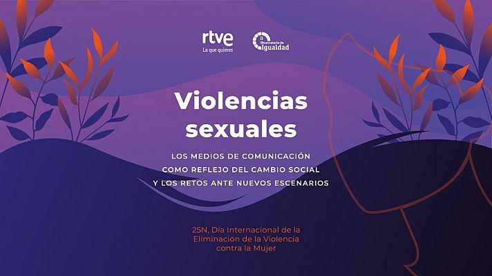 RTVE Igualdad - Celebracin de la jornada de Violencias sexuales