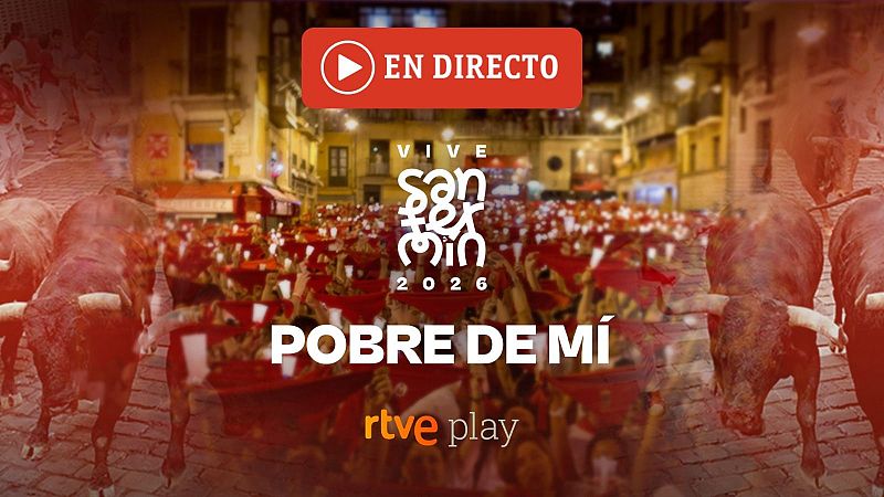 Pobre de m� 2026: Punto final de San Ferm�n 2026
