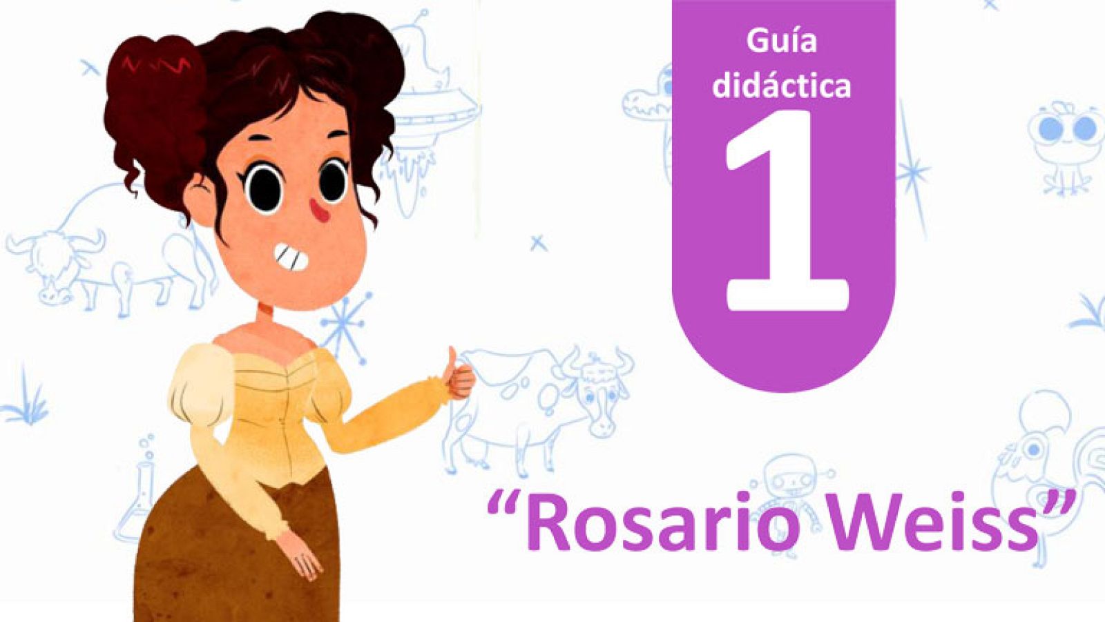 Guía Didáctica 1 - "Rosario Weiss" Guía Didáctica 1 - "Rosario Weiss"