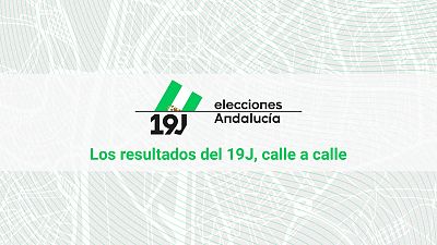 Los resultados de las elecciones andaluzas, calle a calle