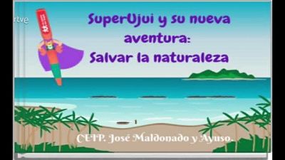 CEIP Jos Maldonado y Ayuso, (Guadalajara) - SuperUjui y su nueva aventura