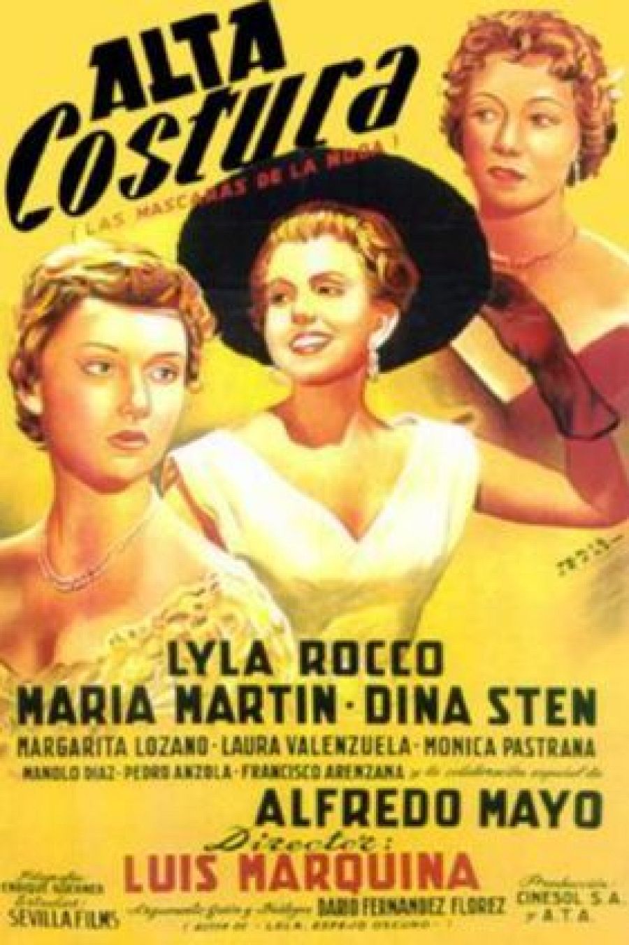 Póster de "Alta Costura (Las Máscaras de la Noche)" con Lyla Rocco, María Martín y Dina Sten.  Actrices elegantemente vestidas, fondo amarillo. Director: Luis Marquina.