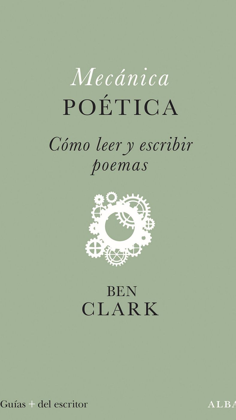 'Mecánica poética', Ben Clark (Alba).