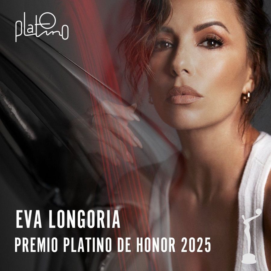 Eva Longoria, Premio PLATINO de Honor 2025 👏