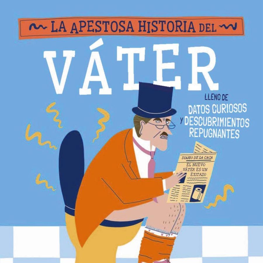 La estación azul de los niños - Portada del libro "La apestosa historia del váter"