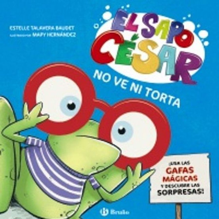 La estación azul de los niños - El sapo César no ve ni torta