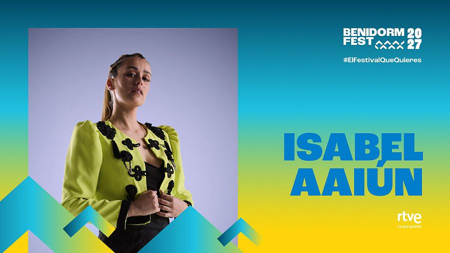 ISABEL AAIÚN, participante del Benidorm Fest 2027