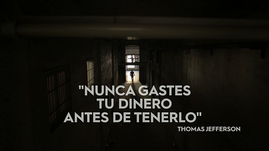 Thomas Jeferson: "Nunca gastes tu dinero antes de tenerlo"
