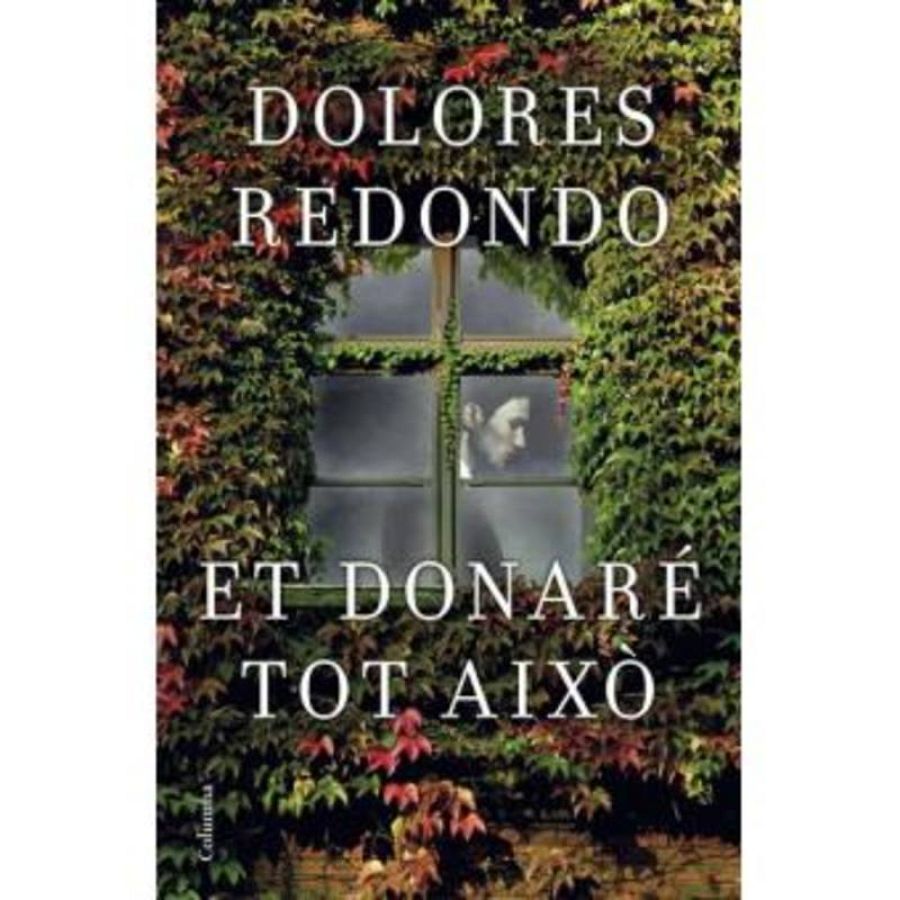 "Et donaré tot això", de Dolores Redondo