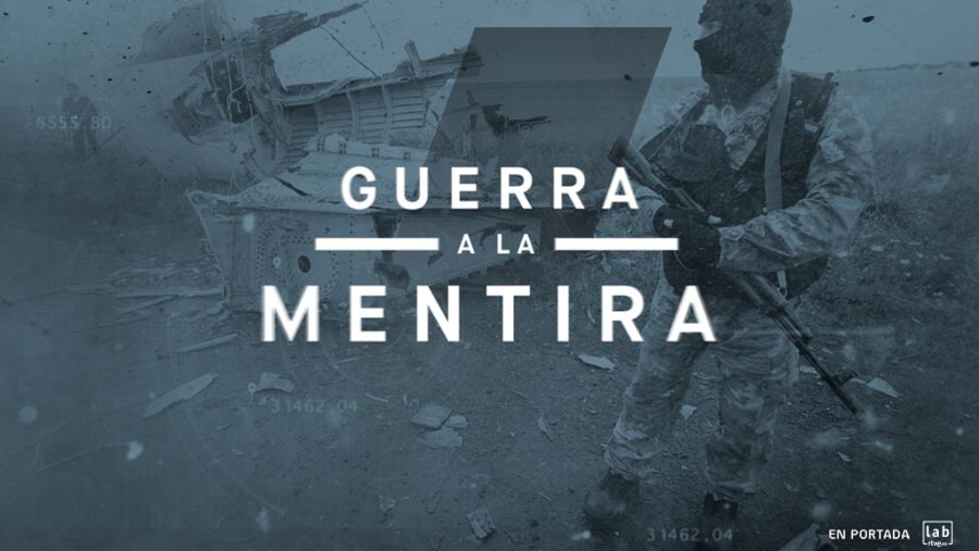 Webdoc: 'Guerra a la mentira'