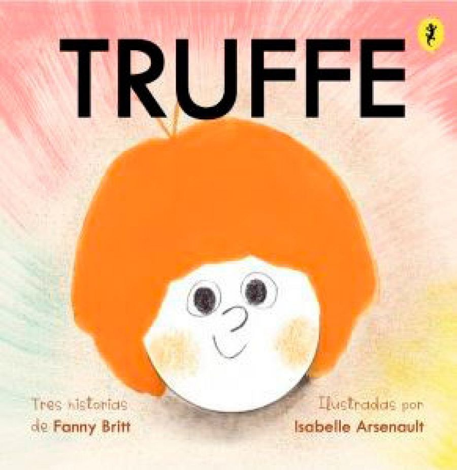 Truffe (Salamandra), de Fanny Britt y Isabelle Arsenault